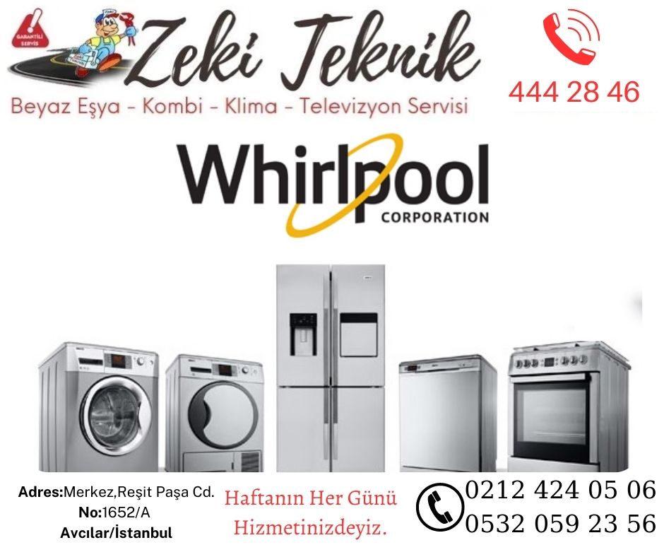 Avcılar Whirlpool Beyaz Eşya Servisi